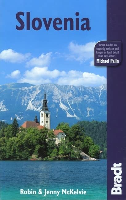 Slovenia Bradt Travel Guides 2nd Edition Robin Mckelvie Jenny Mckelvie