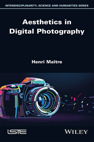 Aesthetics In Digital Photography Henri Matre