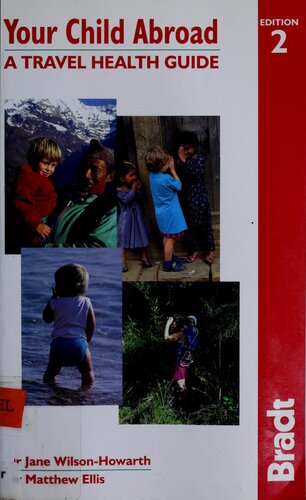 Your Child Abroad A Travel Health Guide 2nd Edition Jane Wilsonhowarth