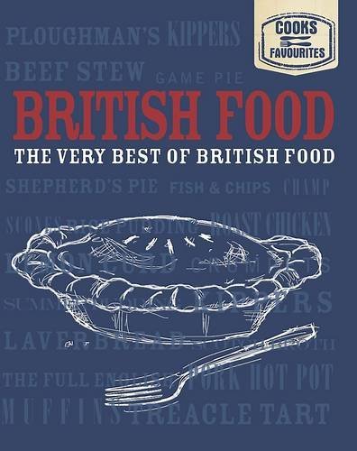 British Food The Very Best Of British Food Lincoln Jefferson
