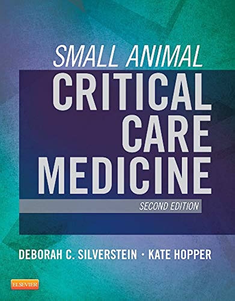 Small Animal Critical Care Medicine 2nd Edition Deborah C Silverstein