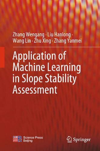 Application Of Machine Learning In Slope Stability Assessment 1 Zhang Wengang