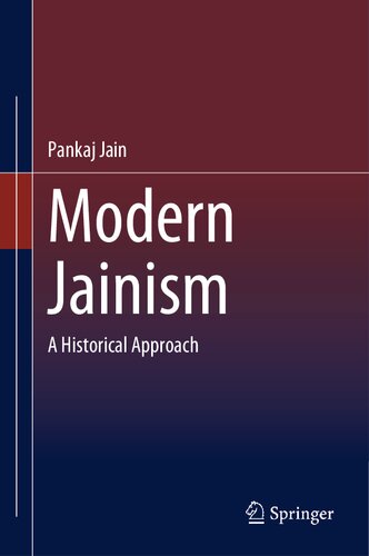 Modern Jainism A Historical Approach Pankaj Jain