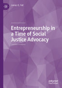 Entrepreneurship In A Time Of Social Justice Advocacy James O Fiet