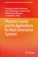 Photonic Crystal And Its Applications For Next Generation Systems Shanmuga Sundar Dhanabalan
