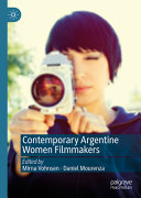Contemporary Argentine Women Filmmakers Mirna Vohnsen Daniel Mourenza