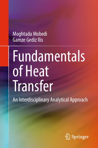 Fundamentals Of Heat Transfer An Interdisciplinary Analytical Approach Moghtada Mobedi