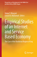 Empirical Studies Of An Internet And Service Based Economy The Case Of The Kurdistan Region Of Iraq Nabaz T Khayyat