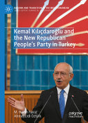 Kemal Kldarolu And The New Republican Peoples Party In Turkey M Hakan Yavuz