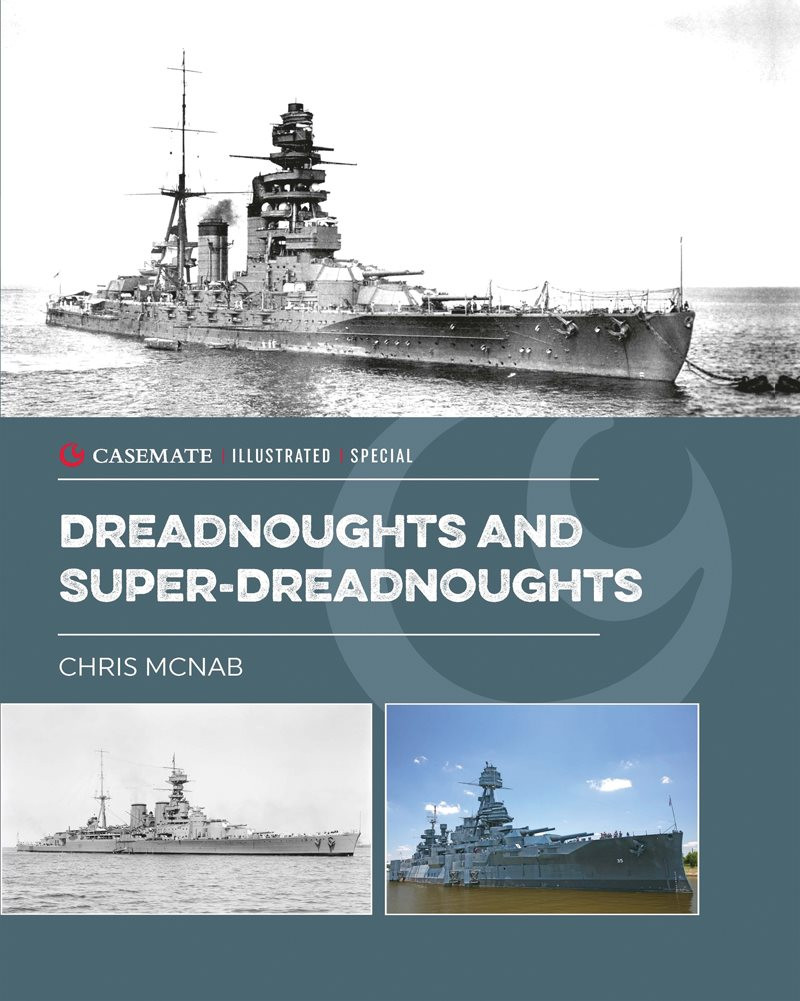 Dreadnoughts And Superdreadnoughts Chris Mcnab