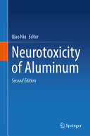 Neurotoxicity Of Aluminum 2nd Edition 2nd Qiao Niu