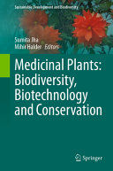 Medicinal Plants Biodiversity Biotechnology And Conservation Sumita Jha