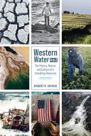 Western Water A To Z The History Nature And Culture Of A Vanishing Resource 1 Robert R Crifasi