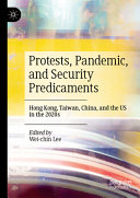 Protests Pandemic And Security Predicaments Weichin Lee