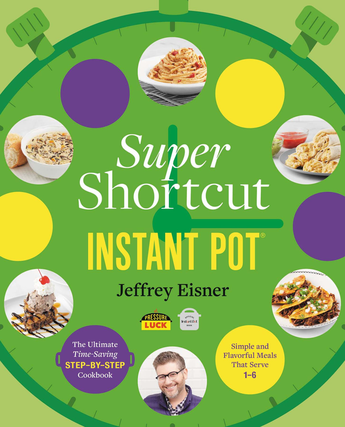 Super Shortcut Instant Pot Jeffrey Eisner Aleksey Zozulya