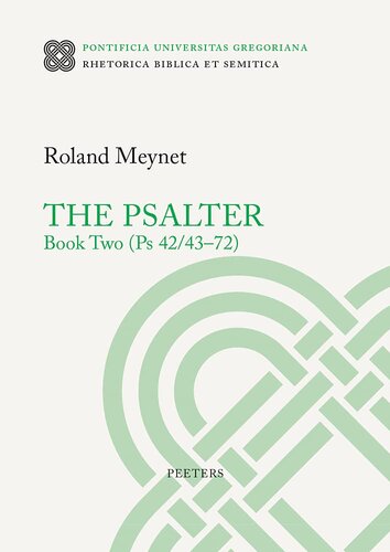 The Psalter Ps 424372 Rhetorica Biblica Et Semitica 33 R Meynet