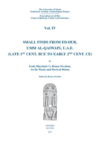 Small Finds From Eddur Umm Algaiwain Uae Late 1st Cent Bce To Early 2nd Cent Ce The University Of Ghent Southeast Arabian Archaeological Umm Algaiwain United Arab Emirates 4 Ernie Haerinck