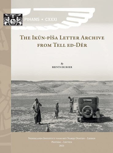 The Ikunpisa Letter Archive From Tell Edder Ipla Pihans R De Boer