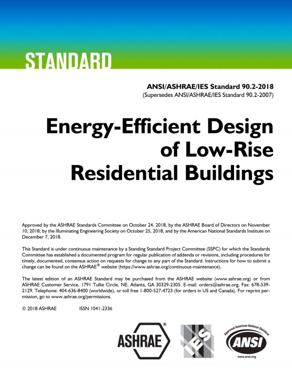 Ansiashraeies Standard 9022018 Energyefficient Design Of Lowrise Residential Buildings Ashrae