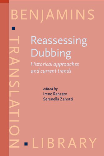 Reassessing Dubbing Irene Ranzato Editor Serenella Zanotti Editor
