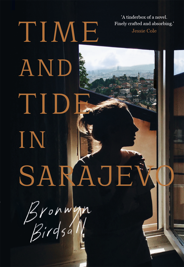 Time And Tide In Sarajevo Bronwyn Birdsall