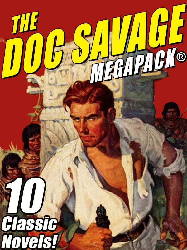 The Doc Savage Megapack Kenneth Robeson