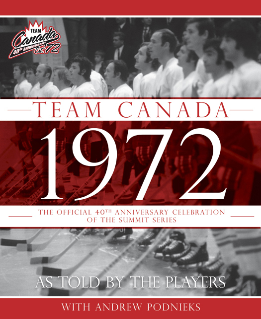 Team Canada 1972 Andrew Podnieks