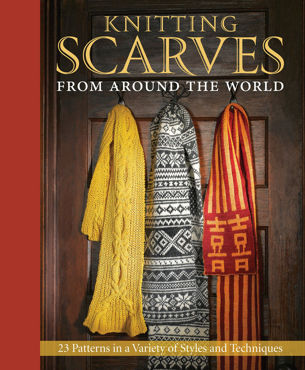 Knitting Scarves From Around The World 23 Patterns In A Variety Of Styles And Techniques 1st Edition Kari Cornell Editor
