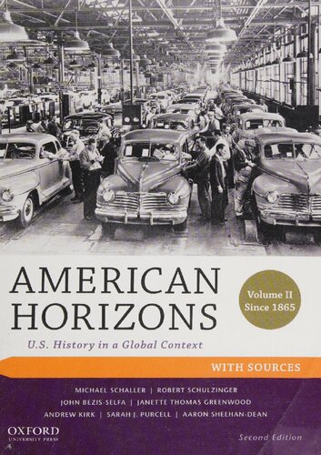 American Horizons Us History In A Global Context Volume Two Since 1865 4th Edition Michael Schaller