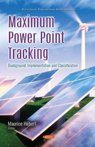 Maximum Power Point Tracking Background Implementation And Classification Maurice Hbert