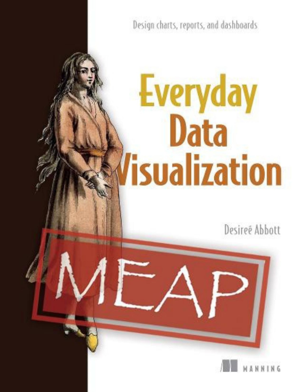 Everyday Data Visualization Meap V05 Chapters 1 To 7 Of 9 Desiree Abbott