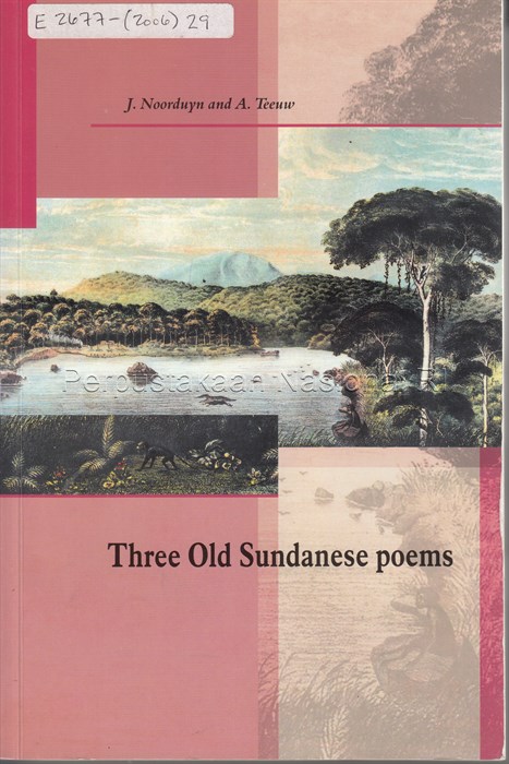 Three Old Sundanese Poems J Noorduyn A Teeuw