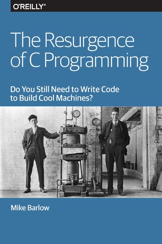 The Resurgence Of C Programming Mike Barlow
