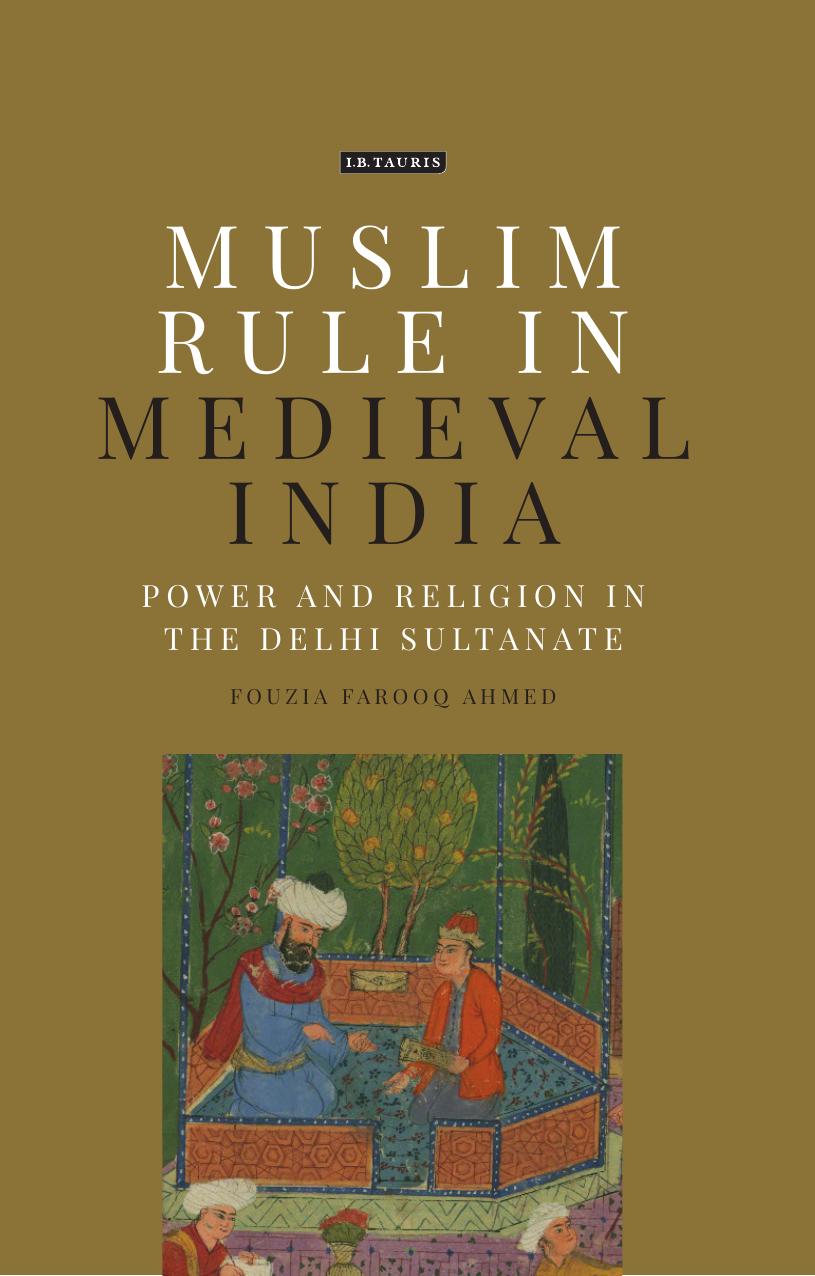 Muslim Rule In Medieval India Fouzia Farooq Ahmed