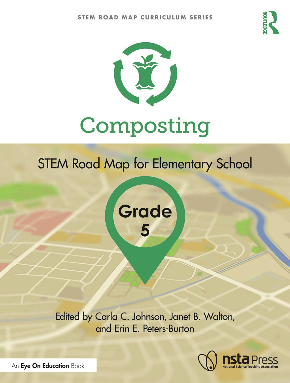 Composting Grade 5 Carla C Johnson Janet B Walton Erin E Petersburton