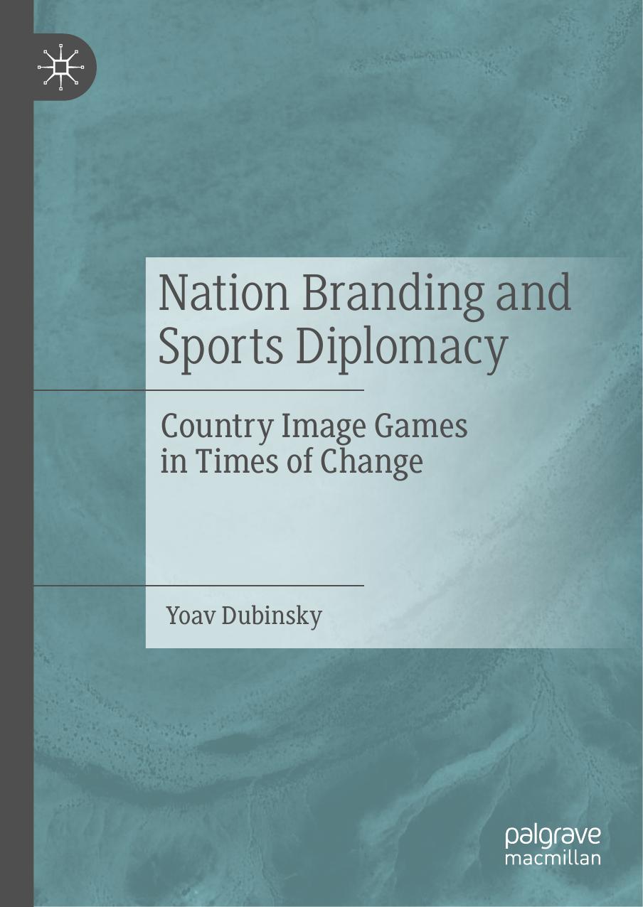 Nation Branding And Sports Diplomacy Yoav Dubinsky