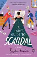 A Ladys Guide To Scandal Sophie Irwin