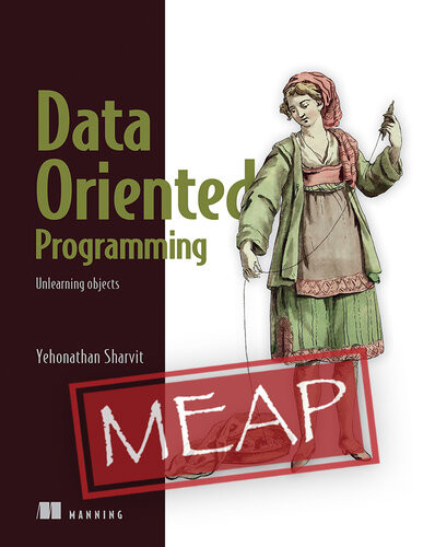 Dataoriented Programming Unlearning Objects Meap V02 Yehonathan Sharvit