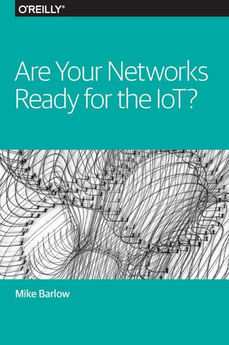 Are Your Networks Ready For The Iot Mike Barlow