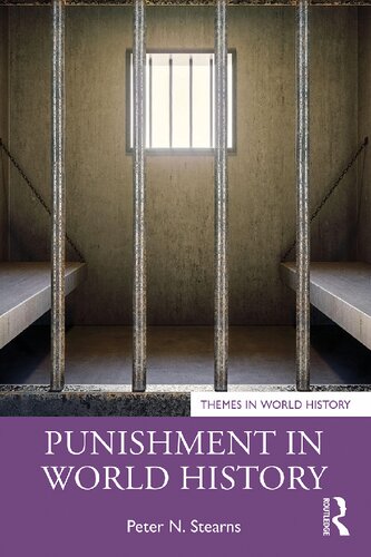 Punishment In World History Themes In World History 1st Edition Peter N Stearns