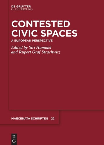 Contested Civic Spaces A European Perspective Siri Hummel Editor Rupert Graf Strachwitz Editor