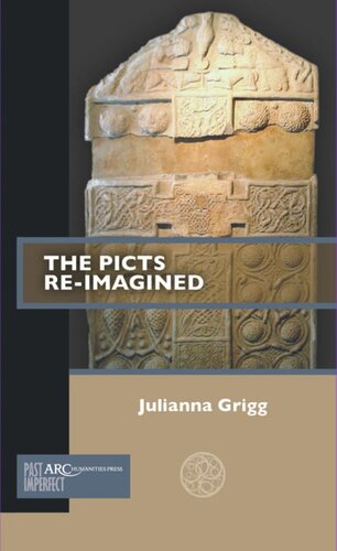 The Picts Reimagined Julianna Grigg