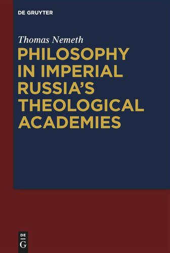 Philosophy In Imperial Russias Theological Academies Thomas Nemeth