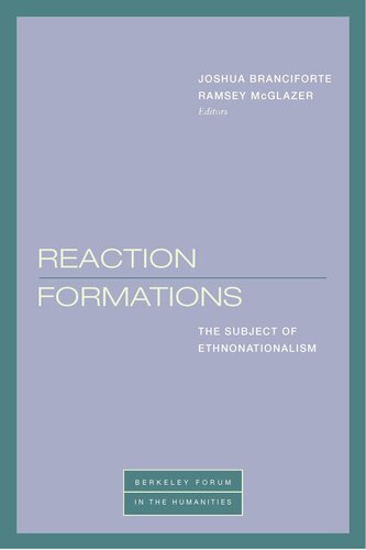 Reaction Formations The Subject Of Ethnonationalism Eds Joshua Branciforte
