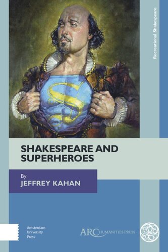 Shakespeare And Superheroes Jeffrey Kahan