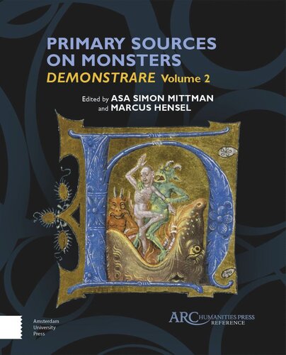Primary Sources On Monsters Demonstrare Volume Two Asa Simon Mittman Editor Marcus Hensel Editor
