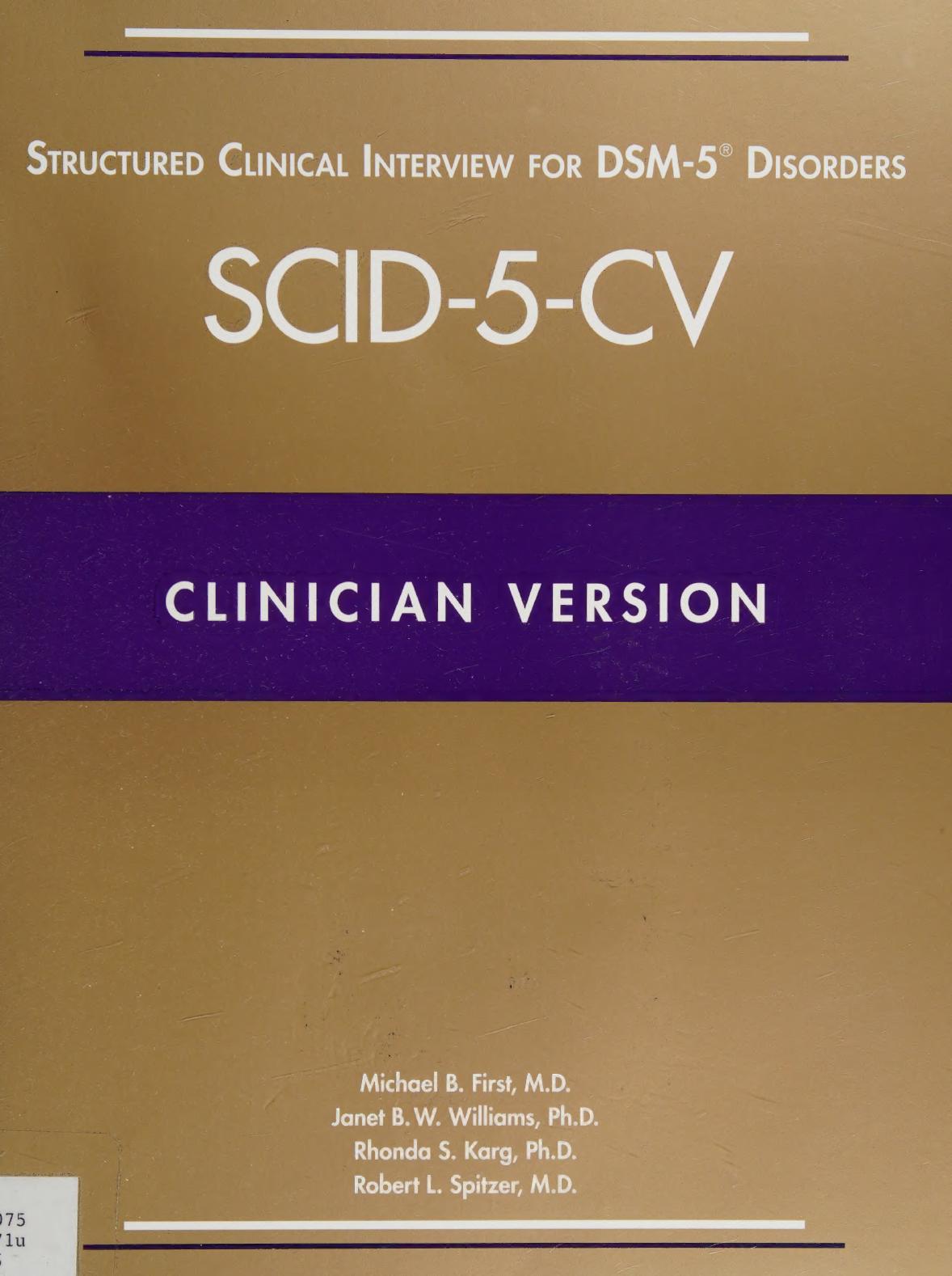 Users Guide To Structured Clinical Interview For Dsm5 Disorders Clinician Version 1st Edition Michael B First Janet B W Williams Rhonda S Karg Robert L Spitzer