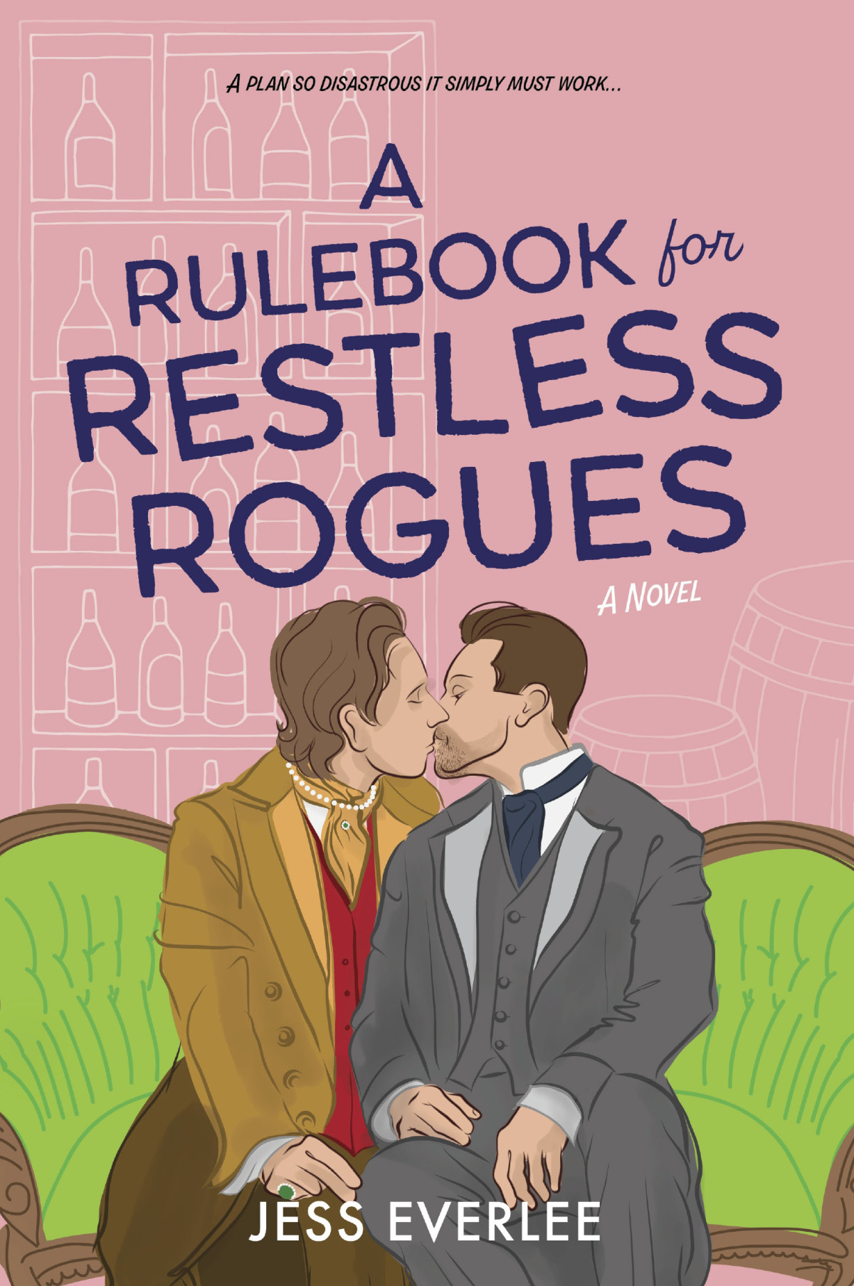 A Rulebook For Restless Rogues 1st Edition Jess Everlee