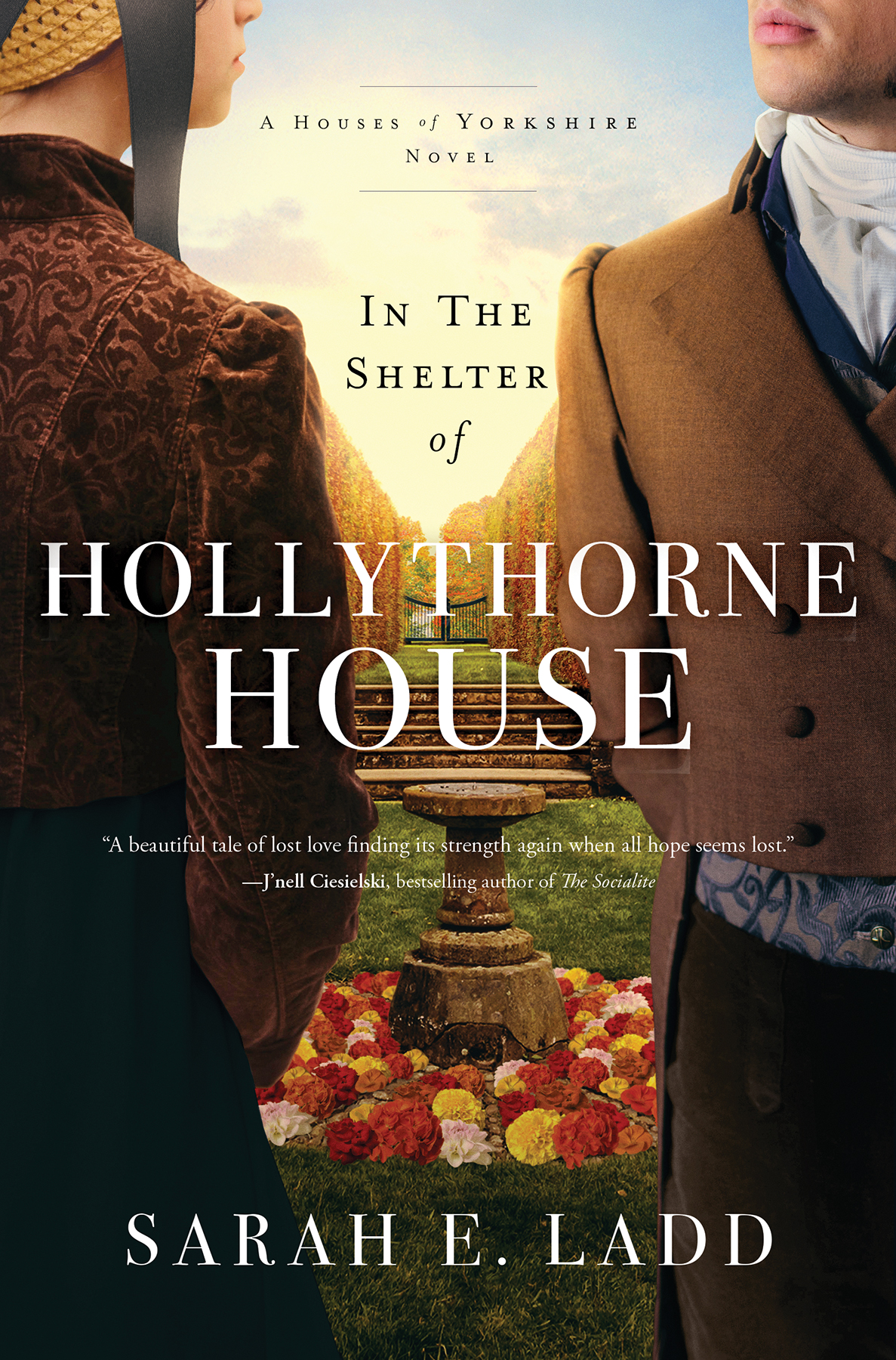 In The Shelter Of Hollythorne House Houses Of Yorkshire 02 Sarah E Ladd
