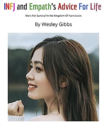 Infj And Empaths Advice For Life 1st Edition Wesley Gibbs